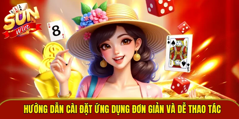 Hướng dẫn cài đặt ứng dụng đơn giản và dễ thao tác