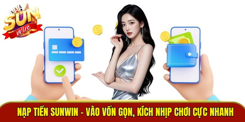 Nạp tiền Sunwin