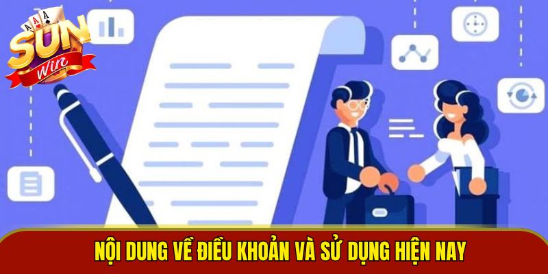 Nội dung về điều khoản và sử dụng hiện nay